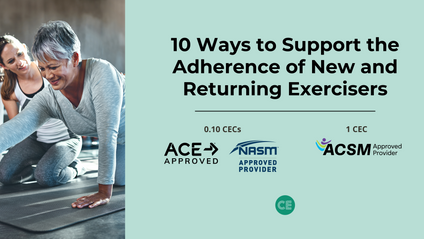 Product image for 10 Ways to Support the Adherence of New and Returning Exercisers
