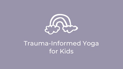 Product image for Trauma-Informed Yoga for Kids