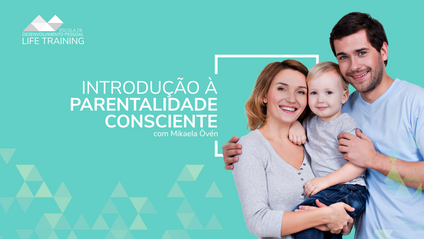 Product image for Curso Online "Introdução à Parentalidade Consciente"