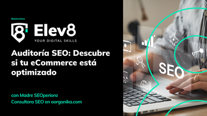 Product image for Masterclass | Auditoría SEO para optimizar tu eCommerce