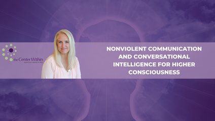 Product image for Nonviolent Communication and Conversational Intelligence for Higher Consciousness