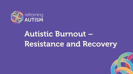Product image for Community Webinar: Autistic Burnout – Resistance and Recovery