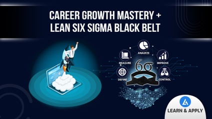 Product image for Career Growth Mastery + Lean Six Sigma Black Belt Training and Certification