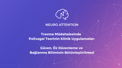 Product image for Travma Müdahalesinde Polivagal Teorinin Klinik Uygulamaları : Güven, Öz Düzenleme ve Bağlanma Biliminin Bütünleştirilmesi