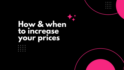 Product image for  How & when to increase your prices