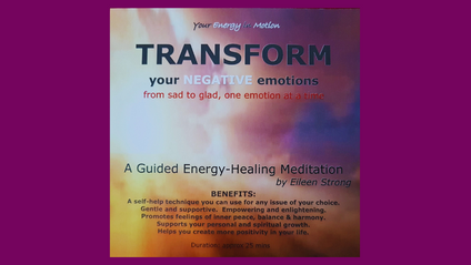 Product image for Transforming your Negative Emotions - a guided energy-healing meditation 