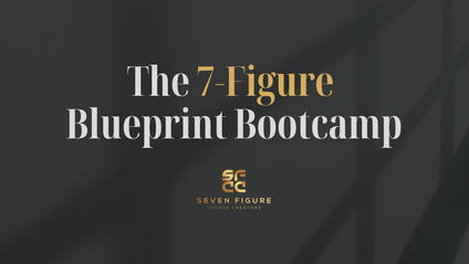 Product image for The 7-Figure Blueprint Bootcamp