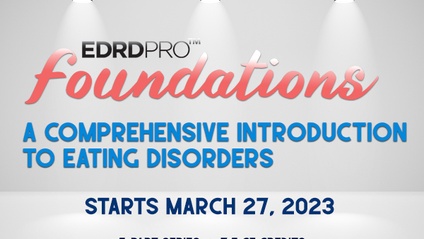 Product image for EDRD Pro™ Foundations: A Comprehensive Introduction to Eating Disorders