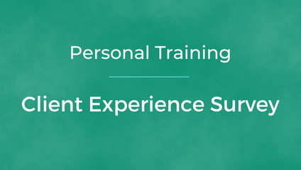 Product image for Personal Training Client Experience Survey