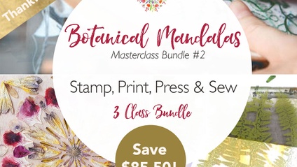 Product image for Masterclass Bundle 2: Stamp, Print, Press & Sew Botanical Mandalas