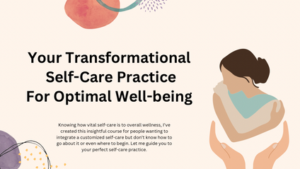 Product image for Your Transformational Self-Care Practice For Optimal Well-being