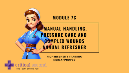 Product image for Critical Second Module 7C- Manual Handling, Pressure Care and Complex Wounds Annual Competency Refresher 