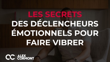 Product image for Les secrets des déclencheurs émotionnels pour faire vibrer !