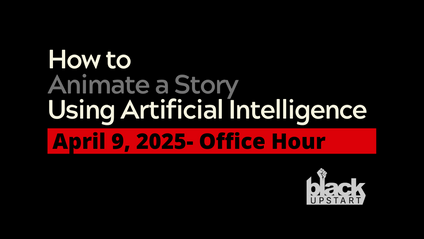Product image for Office Hour x How to Animate a Story Using AI - April 9, 2025