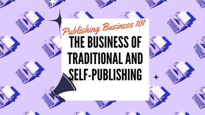 Product image for The Business of Traditional and Self Publishing 