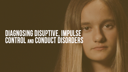Product image for Diagnosing Disruptive, Impulse-Control, and Conduct Disorders