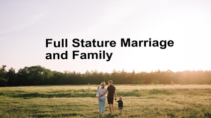 Product image for Full Stature Marriage and Family  (Jason and Gwen Clark)