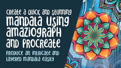 Product image for PRO 102 - Create a Quick and Stunning Mandala using Amaziograph and Procreate