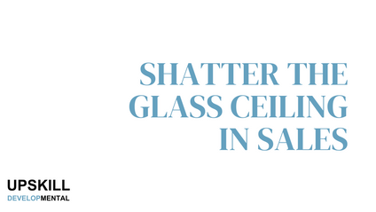 Product image for Shatter the Glass Ceiling in Sales