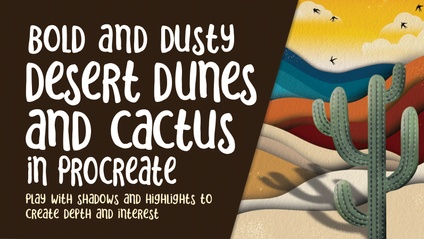 Product image for PRO 071 - Bold and Dusty Desert Dunes and Cactus Scene in Procreate 