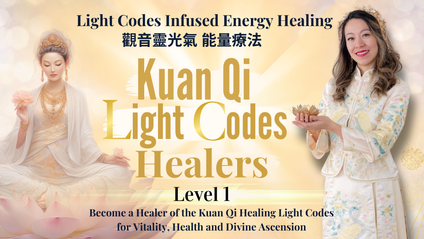 Product image for Kuan Qi: Kuan Yin Light Codes Infused Energy Healing Level 1 