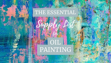 Product image for The Essential Supply List for Oil Painters