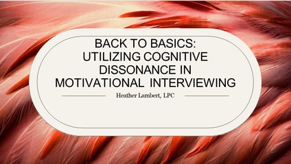 Product image for Back to the Basics: Utilizing Cognitive Dissonance in Motivational Interviewing