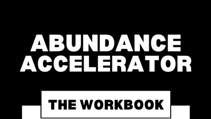 Product image for Abundance Accelerator- The Workbook