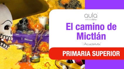 Product image for 6º. 06. El camino de Mictlán Aula (Maestro)