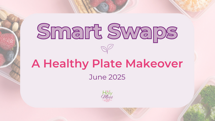 Product image for June - Smart Swaps: A Healthy Plate Makeover