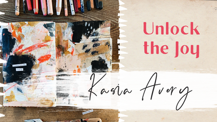 Product image for Unlock the Joy with Kasia Avery