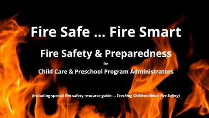 Product image for Fire Safe ... Fire Smart Fire Safety & Preparedness for Child Care & Preschool Program Administrators