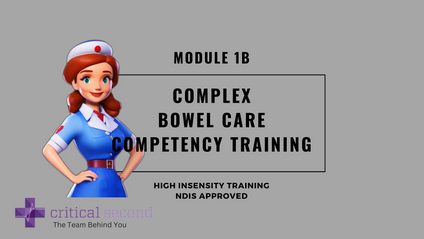 Product image for Critical Second Module 1B - Complex Bowel Care Competency Assessment
