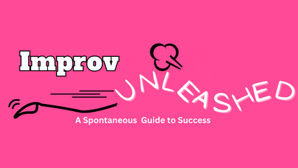 Product image for Improv Unleashed: The Downloadable Guide to Spontaneous Success ! 