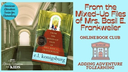 Product image for From the Mixed-Up Files of Mrs. Basil E. Frankweiler Online Book Club ~ American Classic Literature Series for Elementary