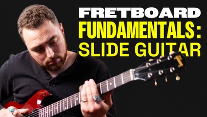 Product image for Fretboard Fundamentals | Slide Guitar