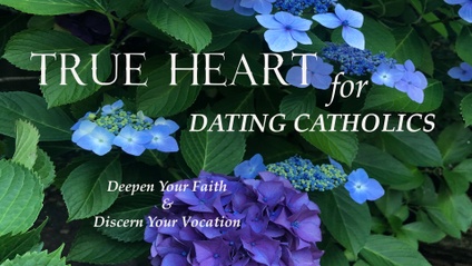 Product image for TRUE HEART- For DATING CATHOLICS