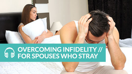 Product image for Overcoming Infidelity // For Spouses Who Have Strayed