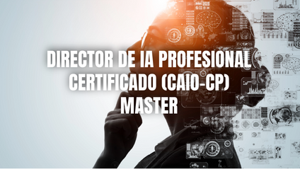 Product image for Certificación CAIO: Director de IA Profesional Certificado Master