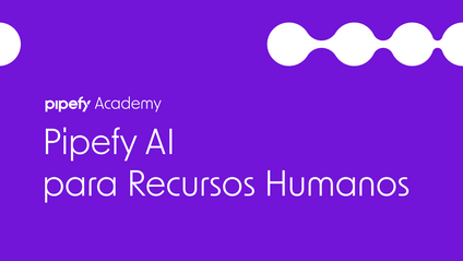 Product image for Masterclass: Pipefy AI para Recursos Humanos (RH)