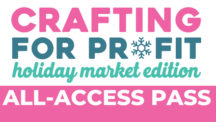 Product image for Crafting for Profit Camp Holiday Market 2024 All-Access Pass