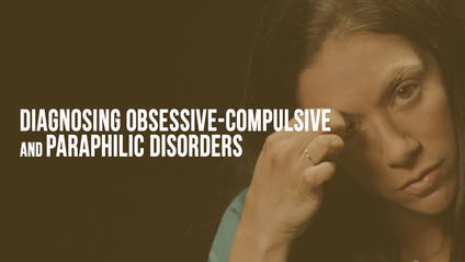 Product image for Diagnosing Obsessive-Compulsive & Paraphilic Disorders