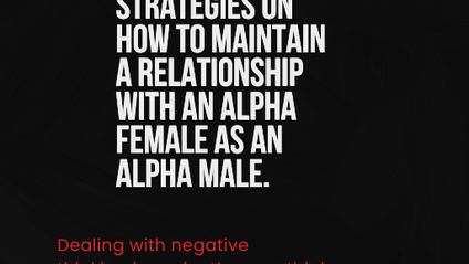 Product image for How to Maintain a Relationship with an Alpha Female as an Alpha Male: 10 Step-by-Step Strategies