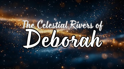 Product image for The Celestial Rivers Of Deborah - Dr. Adonijah Ogbonnaya