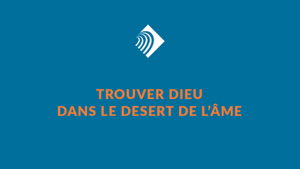 Product image for TROUVER DIEU DANS LE DESERT DE L'ÂME