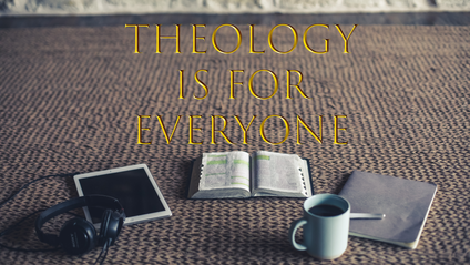Product image for Theology is for Everyone CE