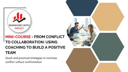 Product image for MINI-COURSE: From Conflict to Collaboration: Using Coaching to Build a Positive Team