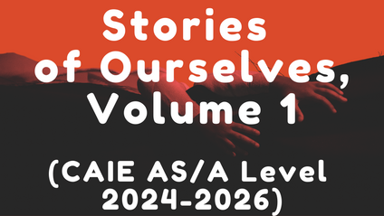 Product image for Stories of Ourselves, Volume 1 (2024-2026 CAIE AS / A Level Literature)