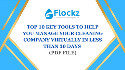 Product image for Top 10 Key Tools to Help You Manage Your Cleaning Company Virtually in Less Than 30 Days (PDF)