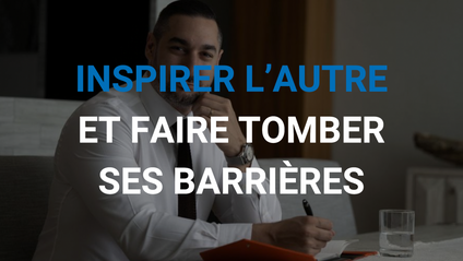 Product image for Inspirer l'autre et faire tomber ses barrières
